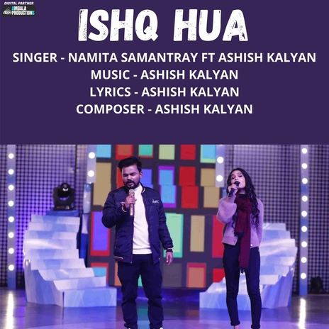 Ishq Hua ft. Ashish Kalyan | Boomplay Music