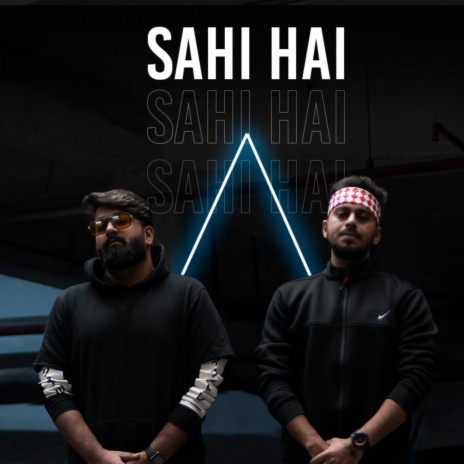 Sahi Hai | Boomplay Music