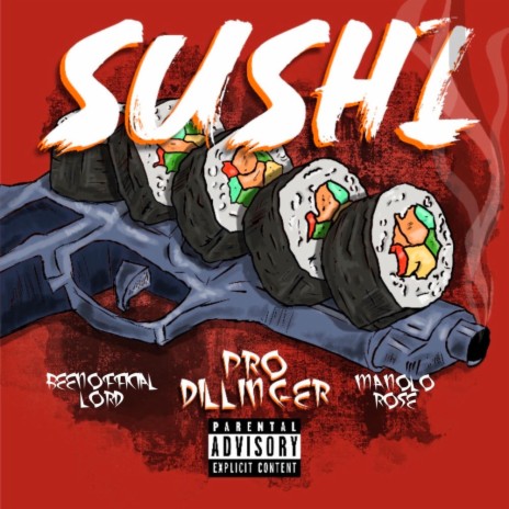Sushi ft. Beenofficial Lord & Manolo Rose