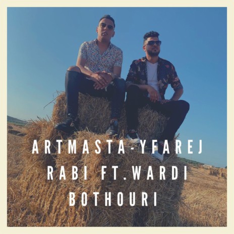 Yfarej Rabi ft. Wardi Bothouri