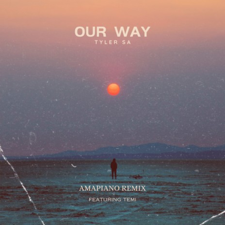 Our Way (Remix) ft. Temi