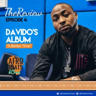 Davido - "A Better Time" Album Review