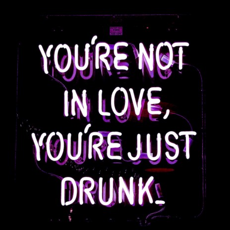 Drunken Love