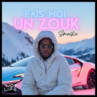 Fais moi un zouk