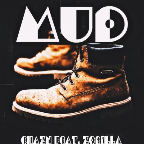 Mud ft. Zorilla | Boomplay Music