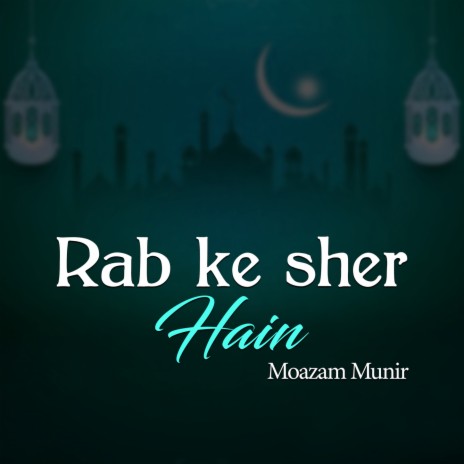 Rab ke sher Hain | Boomplay Music