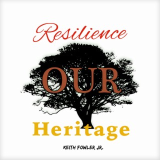 Resilience Our Heritage