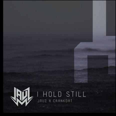 I Hold Still ft. Crankdat | Boomplay Music