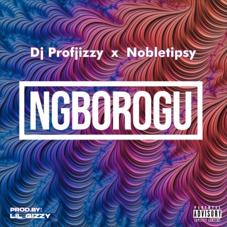 Ngborogu ft. Dj profjizzy | Boomplay Music