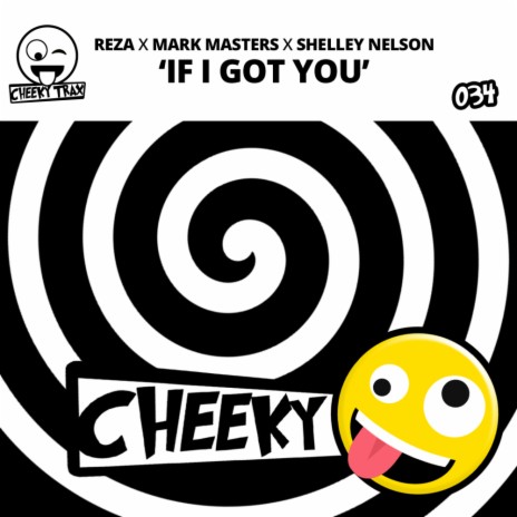 If I Got You (Club Mix) ft. Mark Masters & Shelley Nelson