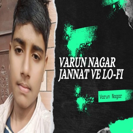 Jannat Ve lo-fi | Boomplay Music