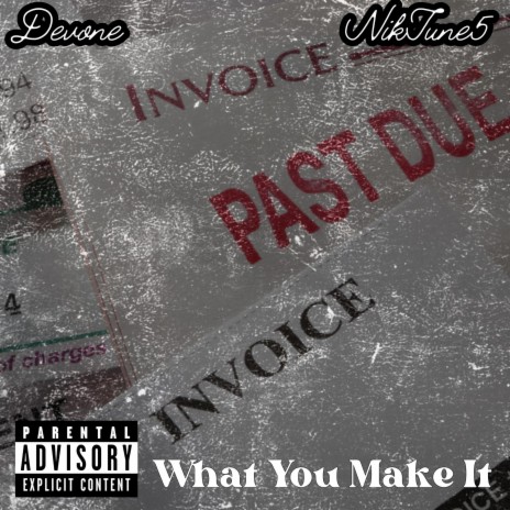 What You Make It ft. NikTune5 | Boomplay Music