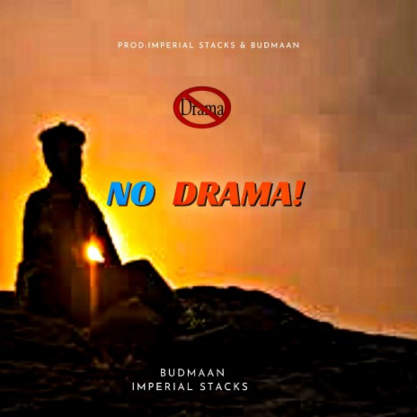 No Drama ft. Budmaan | Boomplay Music