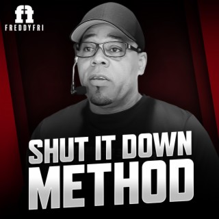 Shut It Down Method