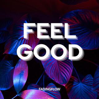 Feel Good