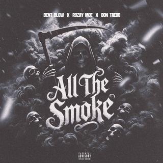 ALL THE SMOKE