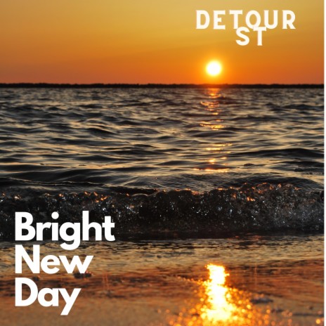 Bright New Day | Boomplay Music