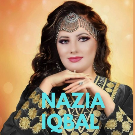 Nazia Iqbal Zargeya (3) | Boomplay Music