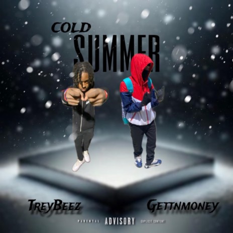 TreyBeez - Cold Summer (Feat. Gettnmoney) | Boomplay Music