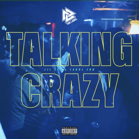 TALKIN CRAZY | Boomplay Music