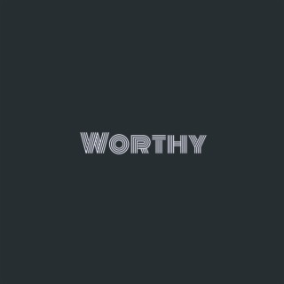 Worthy