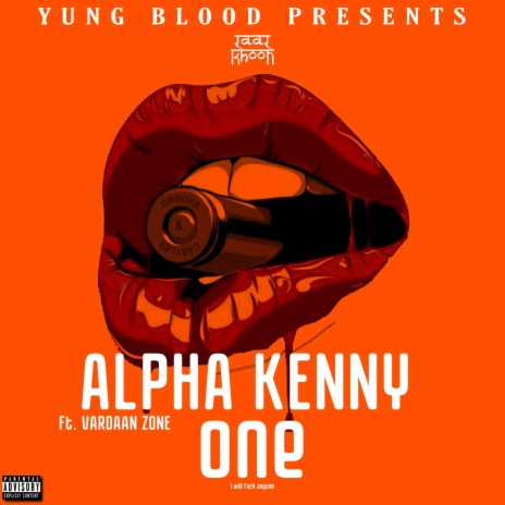 ALPHA KENNY ONE ft. YUNG DEMON