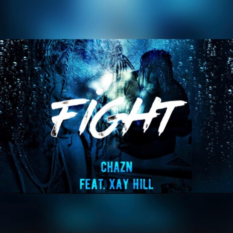 Fight ft. Xay Hill | Boomplay Music