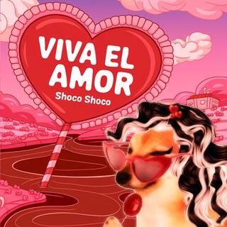 Viva el Amor