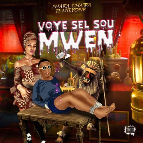 VOYE SÈL SOU MWEN