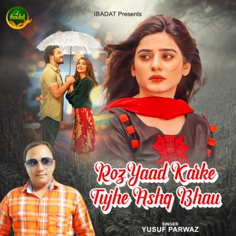 Roz Yaad Karke Tujhe Ashq Bhau | Boomplay Music