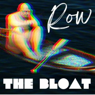 Row The Bloat (Prod. Chee)