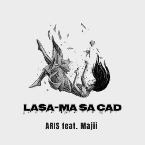 Lasa-Ma Sa Cad ft. Majii | Boomplay Music