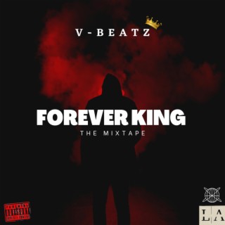 Forever King: The Mixtape