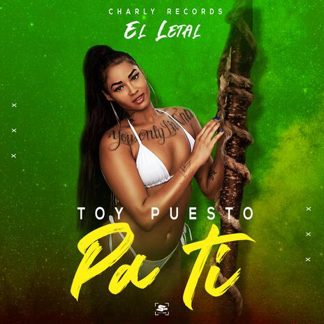 Toy Puesto Pa ti | Boomplay Music