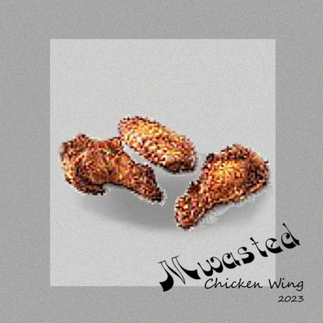 Chicken Wing | Boomplay Music