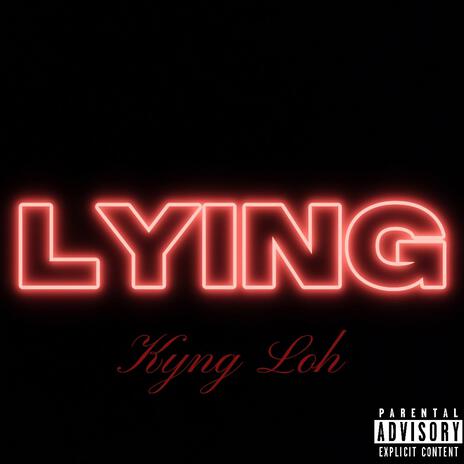 Lying | Boomplay Music