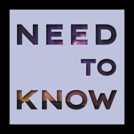 Need to Know | Boomplay Music