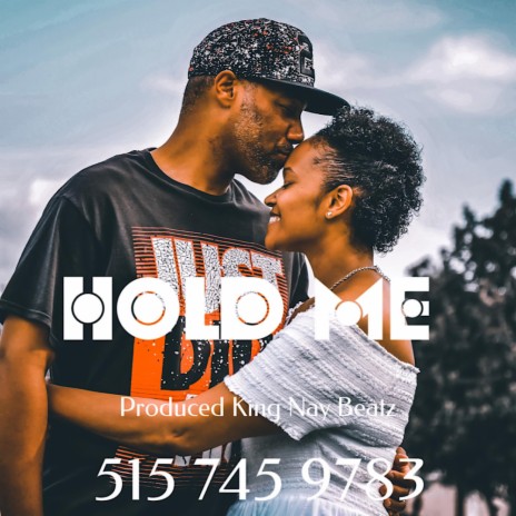 Hold Me | Boomplay Music