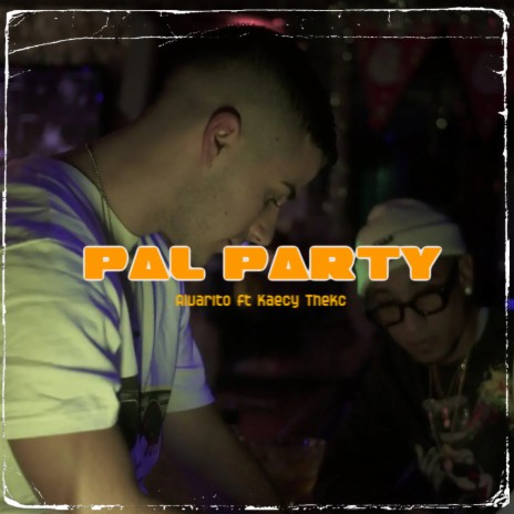 Pal Party ft. Kaecy Thekc | Boomplay Music