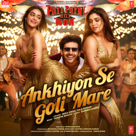 Ankhiyon Se Goli Mare (From Pati Patni Aur Woh) ft. Tulsi Kumar | Boomplay Music