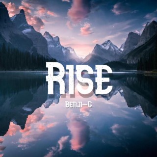 Rise