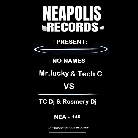 No Names ft. Tech C, TC Dj & Rosmery Dj | Boomplay Music