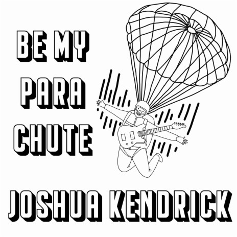 Be My Parachute | Boomplay Music