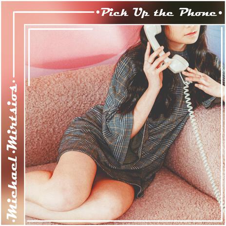 Pick Up the Phone | Boomplay Music