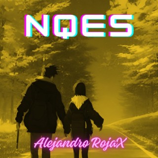 NQES lyrics | Boomplay Music