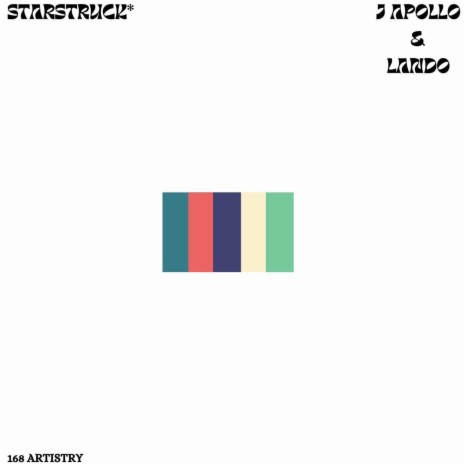 STARSTRUCK ft. lando. | Boomplay Music