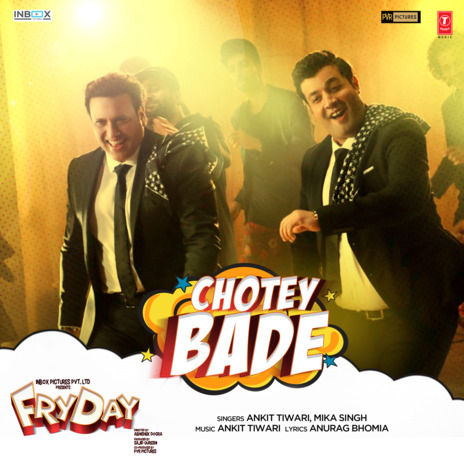 Chotey Bade (From Fryday) ft. Mika Singh | Boomplay Music