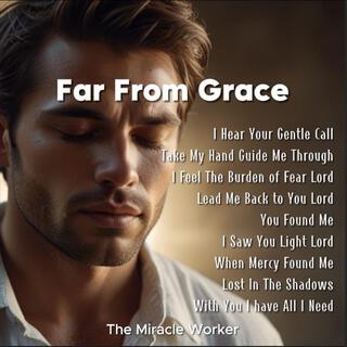 Far From Grace