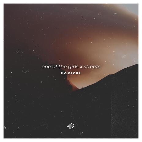 One of the Girls X Streets (Slowed Reverb) | Boomplay Music