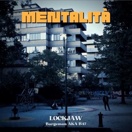 Mentalità ft. Lockjaw | Boomplay Music